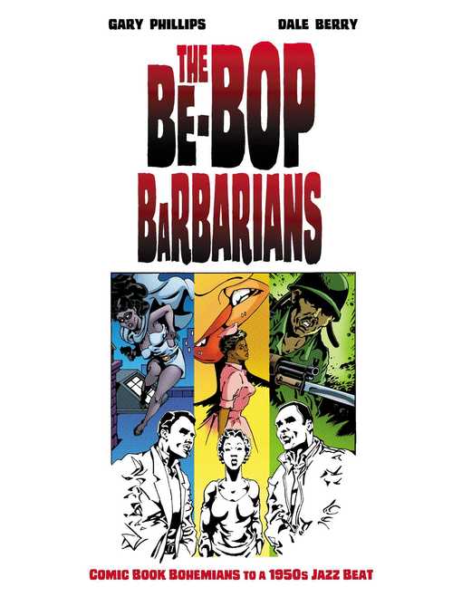 Title details for The Be-Bop Barbarians by Gary Phillips - Wait list